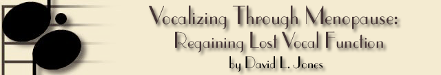 Vocalizing Through Menopause: Regaining Lost Vocal Function